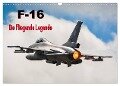 F-16 Fliegende Legende (Wandkalender 2024 DIN A3 quer), CALVENDO Monatskalender - Marcel Wenk