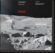 Cover-Bild zum Titel 'The NASA Archives. 60 Years in Space' von 'Piers Bizony, Andrew Chaikin, Roger Launius'