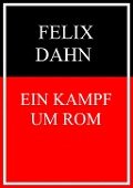 Cover-Bild zum Titel 'Ein Kampf um Rom' von 'Felix Dahn'