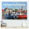 Heiligenhafenliebe (hochwertiger Premium Wandkalender 2024 DIN A2 quer), Kunstdruck in Hochglanz - Renate Grobelny
