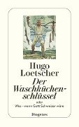 Der Waschküchenschlüssel - Hugo Loetscher