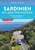Sardinien mit dem Wohnmobil Die schönsten Routen von Sassari bis Cagliari - Petra Lupp, Martin Klug