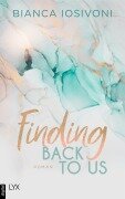 Cover-Bild zum Titel 'Finding Back to Us' von 'Bianca Iosivoni'