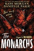 The Monarchs - Kass Morgan, Danielle Paige