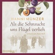 Cover-Bild zum Titel 'Als die Sehnsucht uns Flügel verlieh (Heimat-Saga 2)' von 'Hanni Münzer'