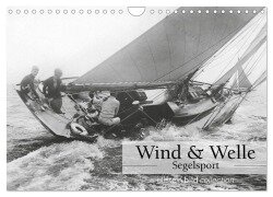 Wind & Welle - Segelsport (Wandkalender 2026 DIN A4 quer), CALVENDO Monatskalender - Ullstein Bild Axel Springer Syndication Gmbh