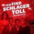 Ich Find Schlager Toll-Weihnachten - Various