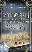 Mydworth - Auf Ganovenjagd in New York City - Matthew Costello, Neil Richards