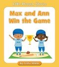 Max and Ann Win the Game - Cecilia Minden