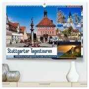 Stuttgarter Tagestouren (hochwertiger Premium Wandkalender 2026 DIN A2 quer), Kunstdruck in Hochglanz - Klaus-Peter Huschka