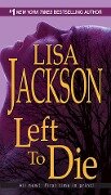 Cover-Bild zum Titel 'Left To Die' von 'Lisa Jackson'