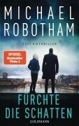 Cover-Bild zum Titel 'Fürchte die Schatten' von 'Michael Robotham'