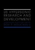 Us Hypersonic Research and Development - Roy F Houchin II