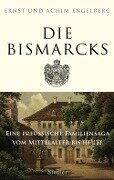 Die Bismarcks - Ernst Engelberg, Achim Engelberg
