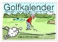 Golfkalender für Anfänger und alle die Spaß am Golfen haben (Tischkalender 2024 DIN A5 quer), CALVENDO Monatskalender - Ralf Conrad