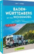 Baden-Württemberg mit dem Wohnmobil - Susi Reiser, Frank Reiser