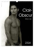 Clair-Obscur Männer 2024 (Wandkalender 2024 DIN A3 hoch), CALVENDO Monatskalender - Malestockphoto Malestockphoto