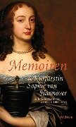Memoiren der Kurfürstin Sophie von Hannover - 