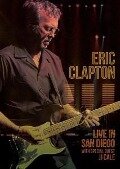 Live In San Diego - Eric With Special Guest JJ Cale Clapton