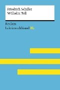 Wilhelm Tell von Friedrich Schiller: Lektüreschlüssel mit Inhaltsangabe, Interpretation, Prüfungsaufgaben mit Lösungen, Lernglossar. (Reclam Lektüreschlüssel XL) - Martin Neubauer