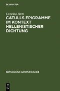 Cover-Bild zum Titel 'Catulls Epigramme im Kontext hellenistischer Dichtung' von 'Cornelius Hartz'