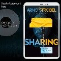 Sharing - Willst du wirklich alles teilen? - Arno Strobel