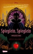Cover-Bild zum Titel 'Disney. Twisted Tales: Spieglein, Spieglein' von 'Walt Disney, Jen Calonita'