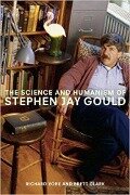 The Science and Humanism of Stephen Jay Gould - Richard York, Brett Clark