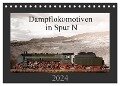 Dampflokomotiven in Spur N (Tischkalender 2024 DIN A5 quer), CALVENDO Monatskalender - Christian Ritter Fotografie