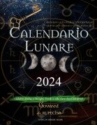 Calendario lunare 2024 - Giovanni Da Rupecisa