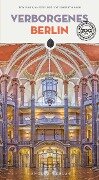 Cover-Bild zum Titel 'Verborgenes Berlin' von 'Sassi Roberto, Tom Wolf, Manuel Roy'