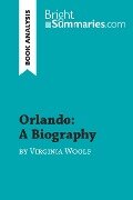 Orlando: A Biography by Virginia Woolf (Book Analysis) - Bright Summaries