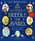 The Tales of Beedle the Bard - Illustrated Edition - J. K. Rowling