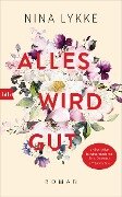 Alles wird gut - Nina Lykke