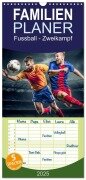Familienplaner 2025 - Fussball - Zweikampf mit 5 Spalten (Wandkalender, 21 x 45 cm) CALVENDO - Dirk Meutzner