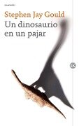 Un dinosaurio en un pajar - Stephen Jay Gould, Joandomènec Ros