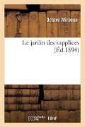 Cover-Bild zum Titel 'Le Jardin Des Supplices' von 'Octave Mirbeau'
