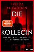 Cover-Bild zum Titel 'Die Kollegin - Wer hat sie so sehr gehasst, dass sie sterben musste?' von 'Freida McFadden'