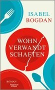 Cover-Bild zum Titel 'Wohnverwandtschaften' von 'Isabel Bogdan'