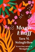 Cover-Bild zum Titel 'Magic Enuff' von 'Tara M Stringfellow'