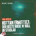 Kottan ermittelt: Der beste Rock 'N' Roll in Stadlau - Helmut Zenker