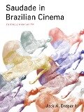 Saudade in Brazilian Cinema - Jack A. Draper III