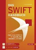 Das Swift-Handbuch - Thomas Sillmann
