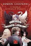 The School for Good and Evil #2: A World without Princes - Soman Chainani