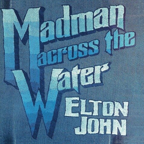 Elton John: Madman Across The Water (Limited 50th Anniversary Edition) - Elton John