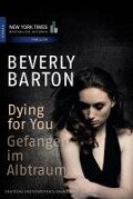Dying for You - Gefangen im Albtraum - Beverly Barton