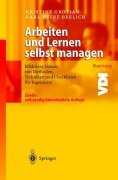 Cover-Bild zum Titel 'Arbeiten und Lernen selbst managen' von 'Karl Heinz Beelich, Kristine Grotian'