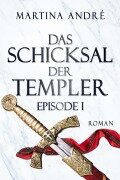 Cover-Bild zum Titel 'Das Schicksal der Templer - Episode I: Verborgene Schätze (Gero von Breydenbach 4)' von 'Martina André'