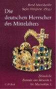 Die deutschen Herrscher des Mittelalters - 