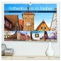 Rothenburg o.d. Tauber (hochwertiger Premium Wandkalender 2024 DIN A2 quer), Kunstdruck in Hochglanz - Crystallights By Sylvia Seibl
